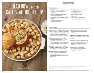 14
SERVES 28 →
BREADBOWLwith
KALEARTICHOKEDIP
U.S. Nutrients per serving (about 2 tbsp/30 mL dip and 4 bread cubes): Calories 150, Total Fat 7 g, Saturated Fat 2 g,
Cholesterol 10 mg, Sodium 290 mg, Carbohydrate 15 g, Fiber 1 g, Protein 6 g
YOU’LL NEED
	 2	(16 oz/450 g each) sourdough bread rounds
(about 6/15-cm diameter), divided
		 Vegetable oil
	 1	jar (12 oz) marinated artichoke hearts,
drained (1¼ cups/300 mL)
	 1 	can (8 oz or 199 mL) sliced water chestnuts,
drained
	 8	oz (250 g) mozzarella cheese
(2 cups/500 mL grated)
	 2 	oz (60 g) fresh Parmesan cheese
(½ cup/125 mL grated)
	 ½ 	cup (125 mL) mayonnaise	
	 ½ 	cup (125 mL) sour cream
	 2	 garlic cloves
	 3	cups (750 mL) fresh kale leaves,
stems removed and torn into pieces
DIRECTIONS
1 Preheat oven to 450°F (230°C). Using serrated
knife, slice off top of one bread round to create
a lid; set lid aside (leave lid intact). Carefully
remove center of bread round to form a 4½
(12-cm) wide and 2 (5-cm) deep well for dip.
2 Cut the bread removed from center and
entire second bread round into 1 (2.5 cm)
cubes. Place bread bowl on center of
White Large Round Stone. Arrange bread
cubes around bowl; spray with vegetable oil.
3 Using Manual Food Processor, process
artichokes and water chestnuts until coarsely
chopped; place in Classic Batter Bowl.
4 Using Microplane®
Adjustable Coarse
Grater, grate mozzarella and Parmesan
cheeses. Add cheeses, mayonnaise, sour
cream, and garlic pressed with Garlic Press
to batter bowl.
5 Microwave, covered, on HIGH 2 minutes
or until cheeses begin to melt; mix until
well blended.
6 Meanwhile, process kale until finely chopped.
Remove batter bowl from microwave and stir
in kale.
7 Microwave, covered, on HIGH 2–3 minutes
until hot, stirring halfway through cooking.
Remove from microwave. Pour dip into
bread bowl.
8 Lean lid against bread bowl. Bake
13–15 minutes or until dip is heated
through and top is golden brown.
© 2016 Pampered Chef used under license. Pampered Chef, Pampered Chef and Spoon design, PC and Spoon design and Spoon design are trademarks used under license. MKT2503-02/16
	 ← back to contents
 