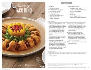 8
SERVES 8 →
turkey
TACORING
U.S. Nutrients per serving (2 rolls per serving): Calories 210, Total Fat 12 g, Saturated Fat 6 g, Cholesterol 65 mg,
Sodium 490 mg, Carbohydrate 6 g, Fiber 1 g, Protein 20 g
TACO RING
	 1	 small red onion, divided
	1¼	 lbs (575 g) 93% lean ground turkey
	2½	 tbsp (37 mL) Tex-Mex Rub
	 6	oz (175 g) cheddar cheese
(1¼ cups/300 mL grated)
	 2	pkg (8 oz or 235 g each) reduced-fat
refrigerated crescent rolls
	 1	 egg white, lightly beaten
SALSA  TOPPINGS
	 1	 small jalapeño pepper, seeded
	 ½	 cup (125 mL) loosely packed fresh cilantro
	 1	 tbsp (15 mL) fresh lime juice
	 1	 garlic clove
	 ¼ 	tsp (1 mL) salt
	 1	 cup (125 mL) grape tomatoes
	 2	 cups (500 mL) thinly sliced romaine lettuce
DIRECTIONS
1 Preheat oven to 375°F (190°C). Cut onion
in half. Using Food Chopper, chop half of
onion. Set aside remaining onion for the salsa.
Cook onion, turkey, and rub in 12 (30‑cm)
Skillet over medium heat 10–12 minutes
or until turkey is no longer pink, breaking
into crumbles with Mix ‘N Chop. Drain,
if necessary. Transfer turkey mixture to a
large bowl.
2 Meanwhile, using Microplane®
Adjustable
Coarse Grater, grate cheese. Stir 1 cup of
the cheese into turkey mixture.
3 Unroll crescent dough; separate into 16
triangles. Arrange triangles, slightly overlapping,
in a circle on White Large Round Stone
with wide ends 4 (10 cm) from edge of stone.
(Points will extend off of the edge of the stone.)
Roll wide ends of dough toward center to create
a 5 (13-cm) opening (see cook’s tips).
4 Using Large Scoop, scoop filling evenly
over dough. Bring points of triangles up over
filling and tuck under dough at center to form
a ring. Brush with egg white. Sprinkle with
remaining cheese. Bake 20–25 minutes or
until golden brown.
5 Meanwhile, for salsa, cut remaining
onion and jalapeño into chunks. Using
Manual Food Processor, process onion,
jalapeño, cilantro, lime juice, garlic pressed
with Garlic Press, and salt until coarsely
chopped. Add tomatoes; process until mixture
reaches consistency of salsa.
6 Remove stone from oven and serve with salsa
and shredded lettuce.
COOK’S TIPS
To create a 5 (13-cm) opening (before baking), place the storage container for the Biscuit Cutters
in the center of the stone.
© 2016 Pampered Chef used under license. Pampered Chef, Pampered Chef and Spoon design, PC and Spoon design and Spoon design are trademarks used under license. MKT2503-02/16
	 ← back to contents
 