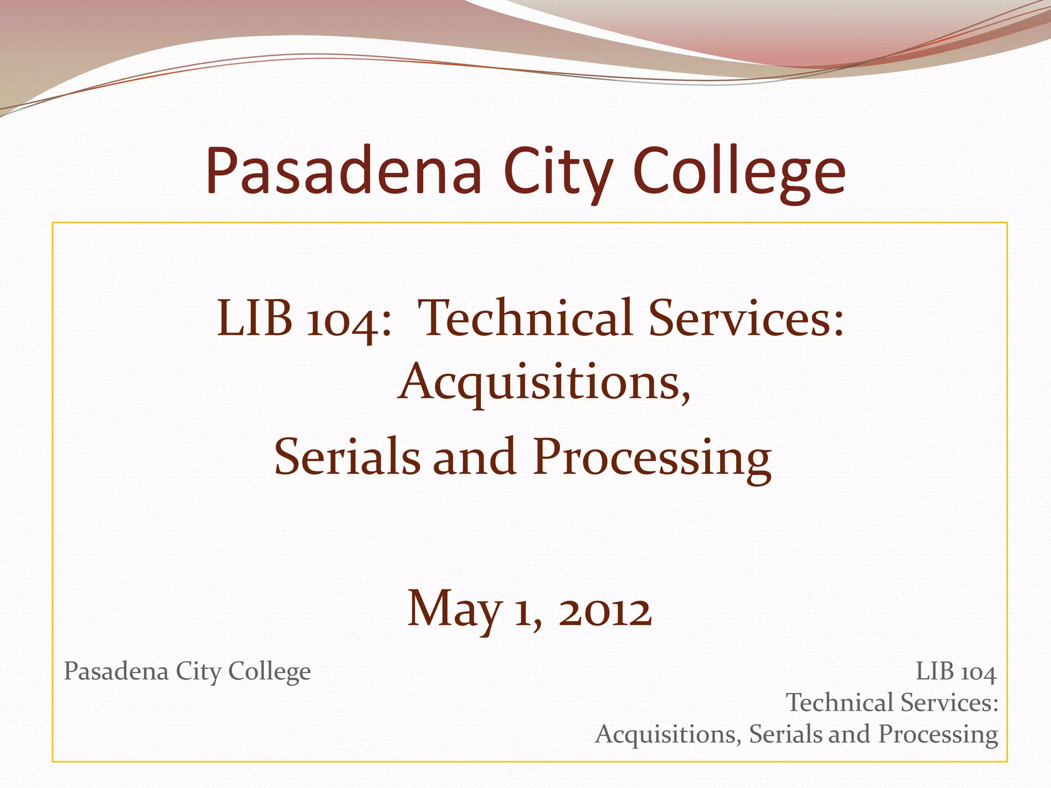 LIB 104 Natalie Lopez presentation | PPT