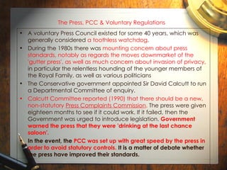 The Press, PCC & Voluntary Regulations   ,[object Object],[object Object],[object Object],[object Object],[object Object]