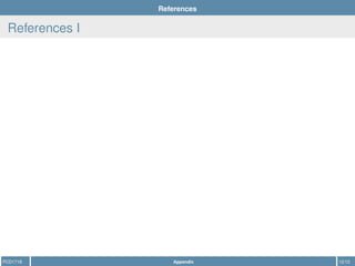 References
References I
PCD1718 Appendix 12/12
 