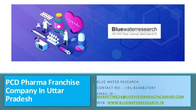 PCD Pharma Franchise
Company In Uttar
Pradesh
-
MARKETING16@LIFEVISIONHEALTHCAREHD.COM
WWW.BLUEWATERRESEARCH.IN
 