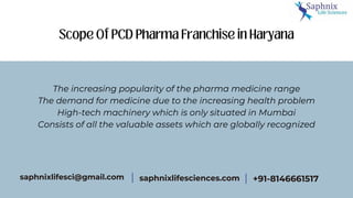 Scope Of PCD Pharma Franchise in Haryana
The increasing popularity of the pharma medicine range
The demand for medicine du...