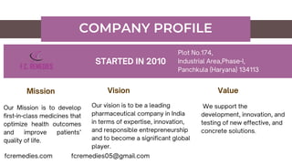 COMPANY PROFILE
STARTED IN 2010
Mission
Our Mission is to develop
first-in-class medicines that
optimize health outcomes
a...
