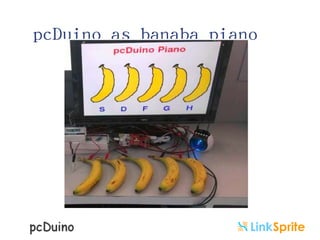 pcDuino as banaba piano

 