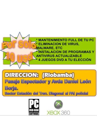 Por solo10 usd* MANTENIMIENTO FULL DE TU PC* ELIMINACION DE VIRUS,  MALWARE, ETC* INSTALACION DE PROGRAMAS Y ANTIVIRUS ACTUALIZABLE* 4 JUEGOS DVD A TU ELECCIÓN