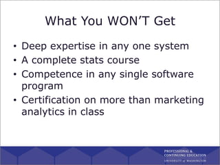 What You WON’T Get
• Deep expertise in any one system
• A complete stats course
• Competence in any single software
progra...