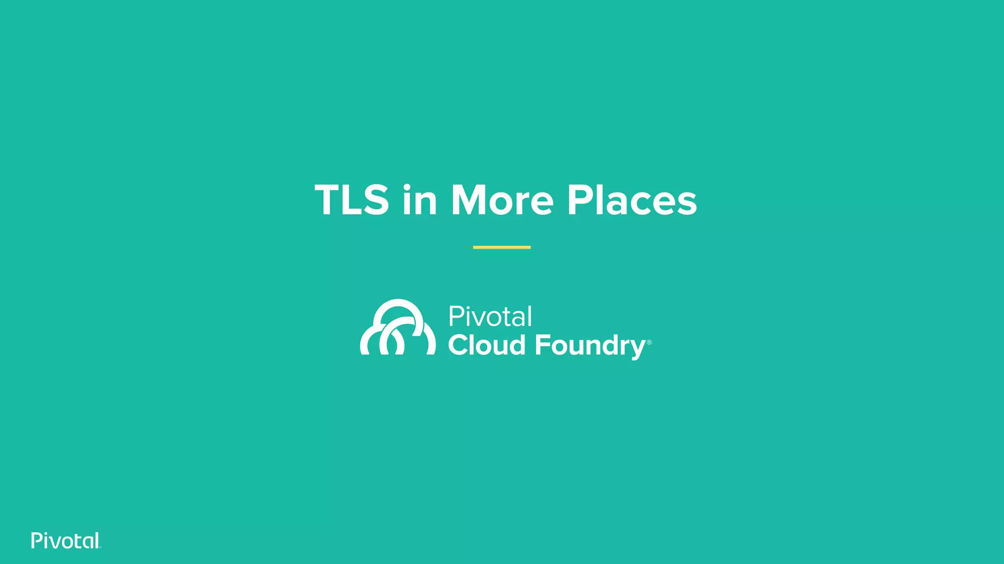 TLS in More Places
 