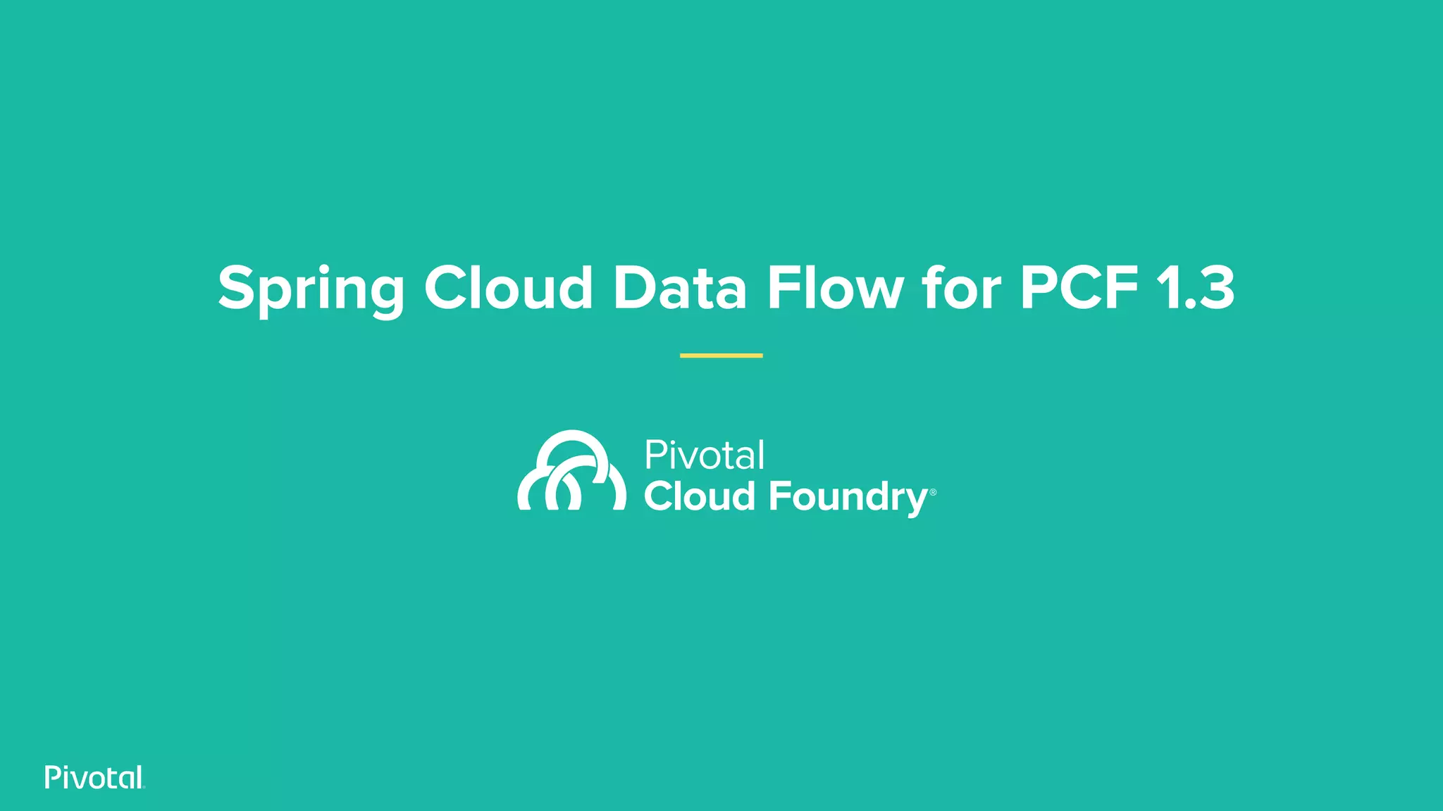 Spring Cloud Data Flow for PCF 1.3
 