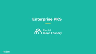 Enterprise PKS
 