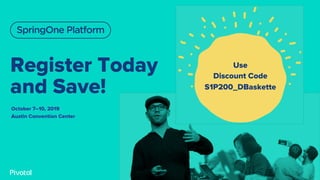 Register Today Use
Discount Code
S1P200_DBaskette
October 7–10, 2019
Austin Convention Center
and Save!
 