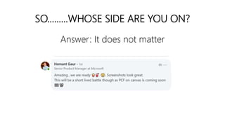 Let the Battle Begin!!!
SO.........WHOSE SIDE ARE YOU ON?
Answer: It does not matter
 