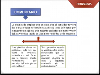 PRINCIPIOS DE CONTABILIDAD GENERALMENTE ACEPTADOS Slide 35