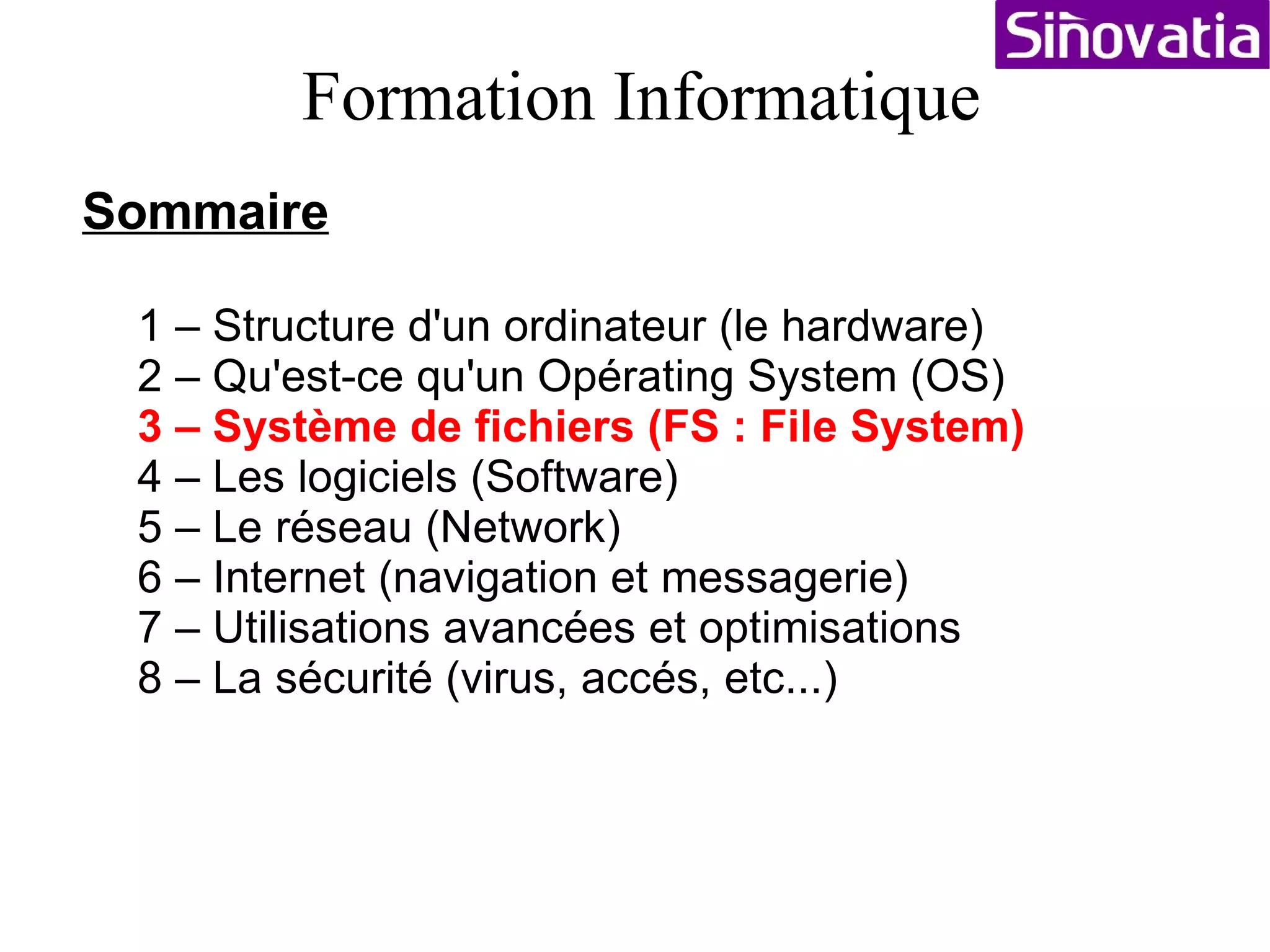 2 – Qu'est-ce qu'un Opérating System (OS) 