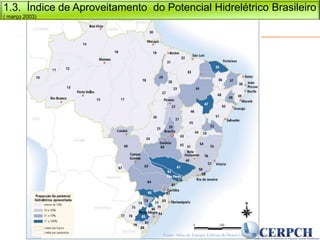 1.3.  Índice de Aproveitamento  do Potencial Hidrelétrico Brasileiro ( março 2003)Fonte: Atlas de Energia Elétrica do Brasil (ANEEL, 2005)
