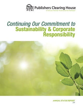 America’s Premier Multi-Channel Marketer




Continuing Our Commitment to
   Sustainability & Corporate
                Responsibility




                          ANNUAL STATUS REPORT
                                                     2011
 