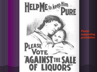 Poster
supporting
prohibition
 