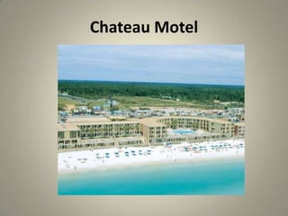 Chateau Motel
 