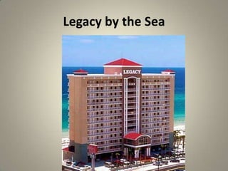 Legacy by the Sea
 