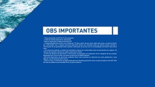 _ Plano atualizado em 05/12/19. Esta proposta.
_ A data de estréia pode sofrer alterações.
_Valores referentes à tabela de Outubro/19.
_ A disponibilidade das ações e do é válida por 15 dias a partir de seu envio. Após este prazo, os valores devem
ser confirmados com a equipe comercial patrocínio devem ser checadas antes da reserva. Ações, período e
informações de programação estão sujeitas à alteração, de acordo com as necessidades da Viacom sem prévio
aviso.
_ Os custos de produção e cachês são estimados e devem ser confirmados antes do fechamento do negócio. Os
valores são líquidos e devem ser pagos a parte pelo cliente.
_Critério de bloqueio de patrocínio: o anunciante, ao patrocinar um programa, terá a categoria de seu produto
bloqueada para concorrentes com base na estrutura do IBOPE Monitor.
_08 cotas disponíveis de patrocínio, podendo haver cota exclusiva ou adicional em outra plataforma, como
digitais, cota de ativação entre outros.
_Share of voice: O inventário na página dedicada será dividida igualmente entre os patrocinadores. No APP, 50%
do total da audiência será dividido entre os patrocinadores.
OBS IMPORTANTES
 