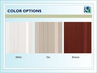 White   Tan   Bronze
 