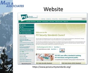 Website
https://www.pcisecuritystandards.org/
 