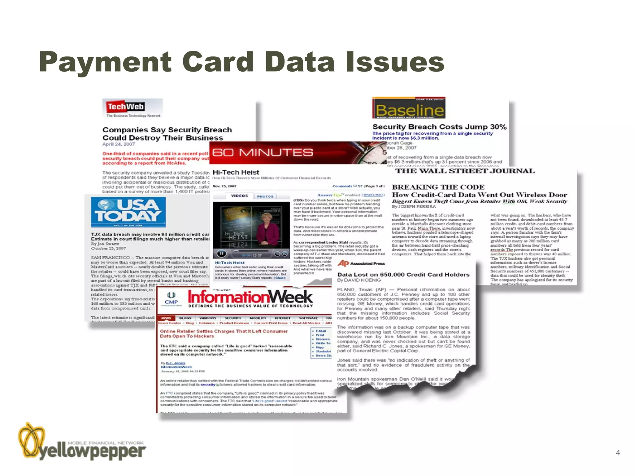 Payment Card Data Issues




                           4
 