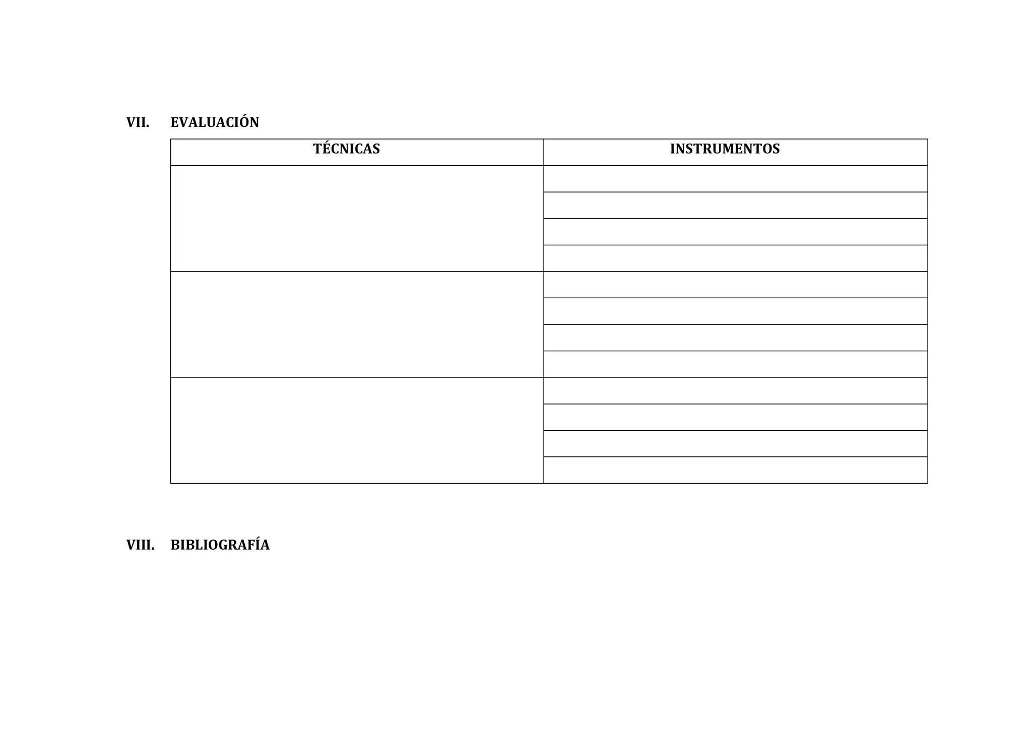 VII. EVALUACIÓN
TÉCNICAS INSTRUMENTOS
VIII. BIBLIOGRAFÍA
 