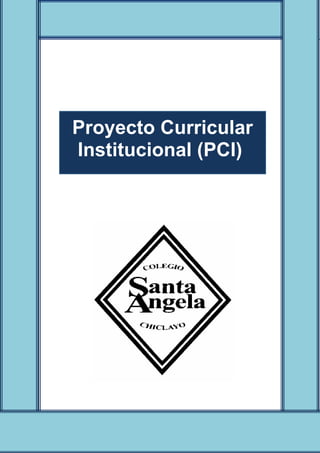 PAG
E
*
ME
Proyecto Curricular
Institucional (PCI)
 