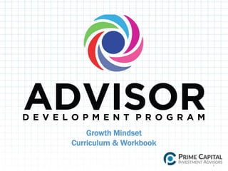 Growth Mindset
Curriculum & Workbook
1
 