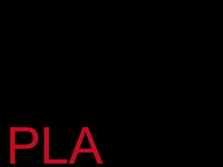 PLA
 