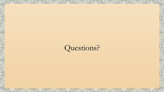 Questions?
 