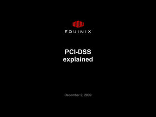 PCI-DSS explained December 2, 2009 