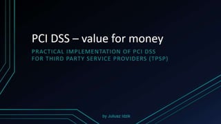 PCI DSS and value for money