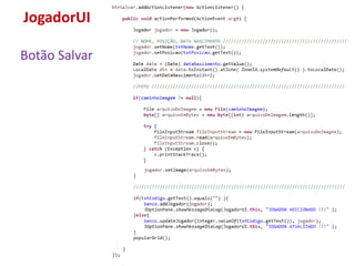 JogadorUI
Botão Salvar
 