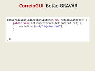 CorreioGUI Botão GRAVAR
 