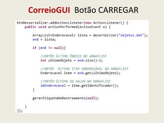 CorreioGUI Botão CARREGAR
 