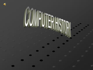 COMPUTER HISTORY 