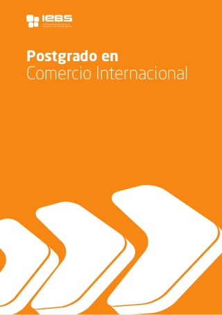 La Escuela de Negocios de la
Innovación y los emprendedores

1

Postgrado en

Comercio Internacional

 