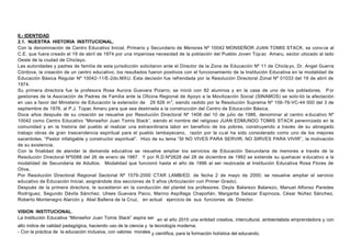 II.- IDENTIDAD
2.1. NUESTRA HISTORIA INSTITUCIONAL.
Con la denominación de Centro Educativo Inicial, Primario y Secundario de Menores Nº 10042 MONSEÑOR JUAN TOMIS STACK, se cono ce al
C.E. que fuera creado el 19 de abril de 1974 por una imperiosa necesidad de la población del Pueblo Joven Túpac Amaru, sector ubicado al lado
Oeste de la ciudad de Chiclayo.
Las autoridades y padres de familia de esta jurisdicción solicitaron ante el Director de la Zona de Educación Nº 11 de Chicla yo, Dr. Angel Guerra
Córdova, la creación de un centro educativo; los resultados fueron positivos con el funcionamiento de la Institución Educativa en la modalidad de
Educación Básica Regular Nº 10042-11/E-2do.MXU. Esta decisión fue refrendada por la Resolución Directoral Zonal Nº 01033 del 19 de abril de
1974.
Su primera directora fue la profesora Rosa Aurora Guevara Pizarro; se inició con 82 alumnos y en la casa de uno de los pobladores, P or
gestiones de la Asociación de Padres de Familia ante la Oficina Regional de Apoyo a la Movilización Social (SINAMOS) se solic itó la afectación
en uso a favor del Ministerio de Educación la extensión de 29 926 m2
, siendo cedido por la Resolución Suprema Nº 156-76-VC-44 000 del 3 de
septiembre de 1976, al P.J. Túpac Amaru para que sea destinada a la construcción del Centro de Educación Básica.
Doce años después de su creación se resuelve por Resolución Directoral Nº 1408 del 10 de julio de 1986, denominar al centro e ducativo Nº
10042 como Centro Educativo “Monseñor Juan Tomis Stack”, siendo el nombre del religioso JUAN EDMUNDO TOMIS STACK perennizado en la
comunidad y en la historia del pueblo al realizar una extraordinaria labor en beneficio de los pobres, construyendo a través de su abnegado
trabajo obras de gran trascendencia espiritual para el pueblo lambayecano, razón por la cual ha sido considerado como uno de los mejores
sacerdotes, “Pastor infatigable y constructor espiritual”. Hizo de su lema “SI NO VIVES PARA SERVIR, NO SIRVES PARA VIVIR”, la motivación
de su existencia.
Con la finalidad de atender la demanda educativa se resuelve ampliar los servicios de Educación Secundaria de menores a través de la
Resolución Directoral Nº0088 del 26 de enero de 1987. Y por R.D.Nº2628 del 28 de diciembre de 1992 se extiende su quehacer educativo a la
modalidad de Secundaria de Adultos. Modalidad que funcionó hasta el año de 1996 al ser reubicada al Institución Educativa Rosa Flores de
Oliva.
Por Resolución Directoral Regional Sectorial Nº 1579-2000 CTAR LAMB/ED, de fecha 2 de mayo de 2000; se resuelve ampliar el servicio
educativo de Educación Inicial, asignándole dos secciones de 5 años (Articulación con Primer Grado).
Después de la primera directora, le sucedieron en la conducción del plantel los profesores: Deyla Balarezo Balarezo, Manuel Alfonso Paredes
Rodríguez, Segundo Dávila Sánchez, Ulises Guevara Paico, Marino Aspíllaga Chapoñán, Margarita Salazar Espinoza, César Núñez Sánchez,
Roberto Montenegro Alarcón y Abel Ballena de la Cruz, en actual ejercicio de sus funciones de Director.
VISION INSTITUCIONAL.
La Institución Educativa “Monseñor Juan Tomis Stack” aspira ser en el año 2015 una entidad creativa, intercultural, ambientalista emprendedora y con
alto índice de calidad pedagógica, haciendo uso de la ciencia y la tecnología moderna.
- Con la práctica de la educación inclusiva, con valores morales y científica, para la formación holística del educando.
 