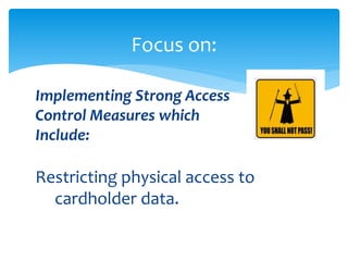 Implement Strong Access Controls PCI_Security_Awareness.ppt