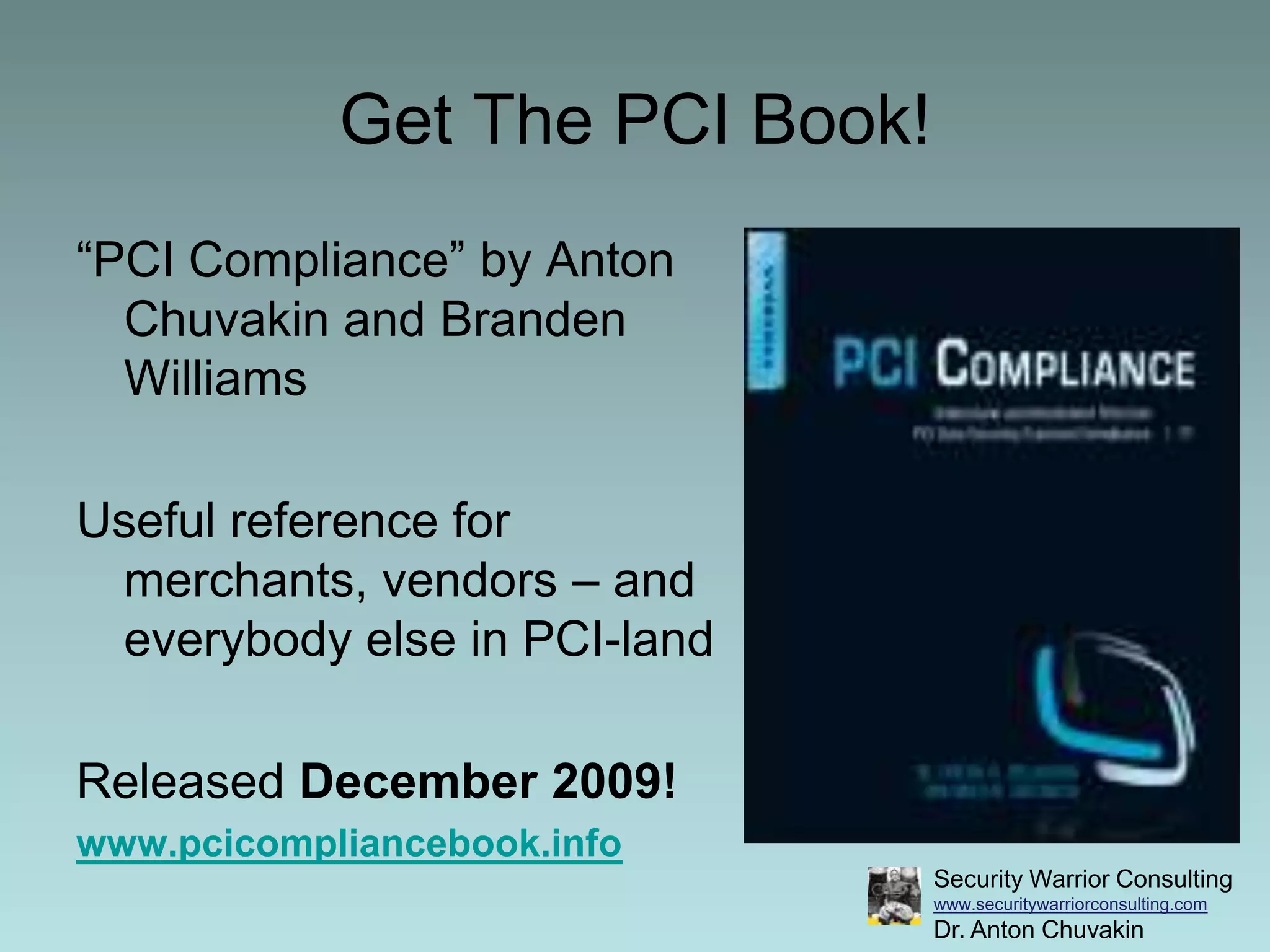 “Whack-an-assessor”PCI “game” as “whack-an-assessor” = PAIN, PAIN, PAIN, PAIN, PAIN, PAIN!Do it for security – justify it for PCI DSS!