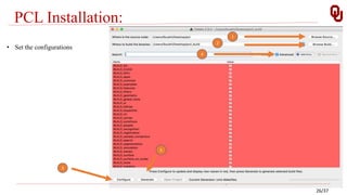 PCL Installation:
26/37
• Set the configurations
3
5
1
2
4
 
