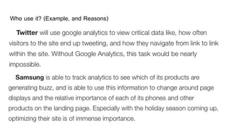 Who use it? (Example, and Reasons)
 