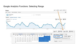 Google Analytics Functions: Selecting Range
 