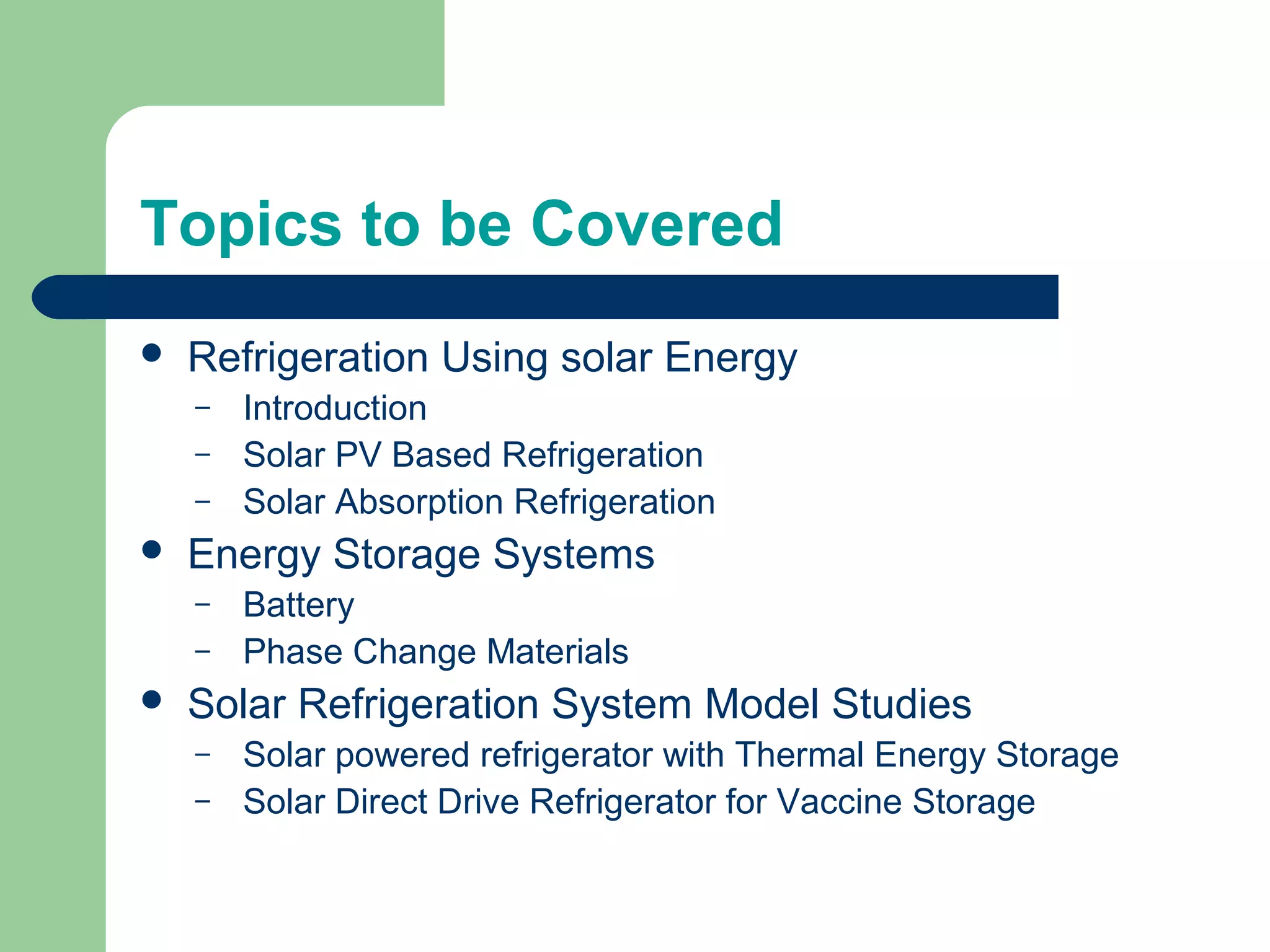 Phase Change Materials(PCM) based solar refrigeration | PPT