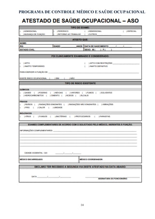 PROGRAMA DE CONTROLE MÉDICO E SAÚDE OCUPACIONAL
14
 