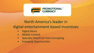 North America’s leader in  digital entertainment-based incentives ,[object Object]