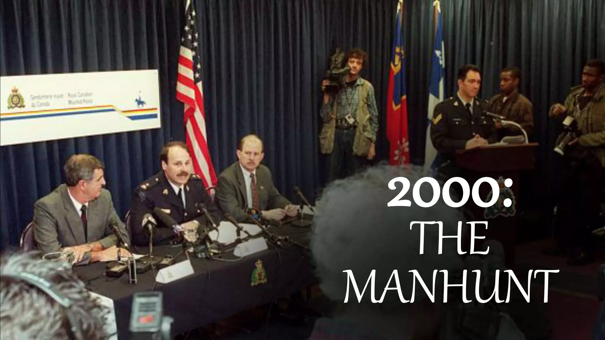 2000:
THE
MANHUNT
 