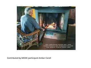 Contributed by MOOC participant Amber Caroll
 